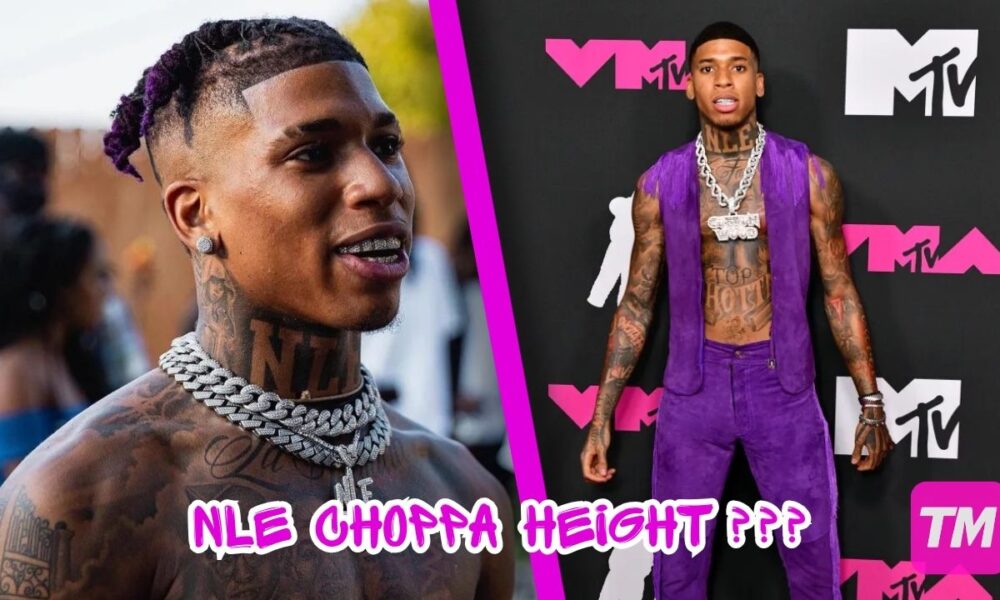 NLE Choppa height